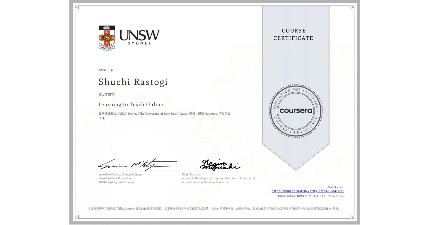 View certificate for Shuchi Rastogi, Learning to Teach Online, an online non-credit course authorized by UNSW Sydney (The University of New South Wales) and offered through Coursera