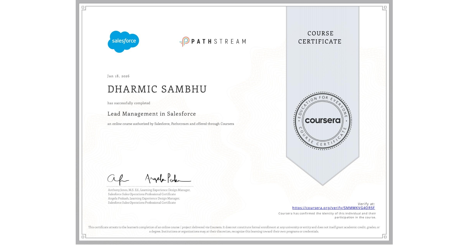 View certificate for DHARMIC SAMBHU, Lead Management in Salesforce, an online non-credit course authorized by Salesforce & Pathstream and offered through Coursera