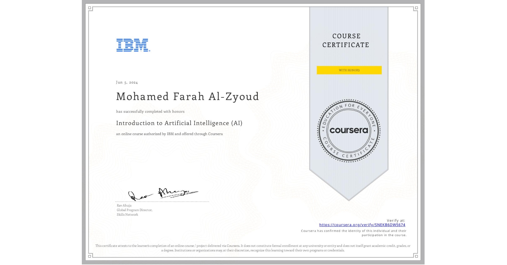 View certificate for Mohamed Farah Al-Zyoud, Introduction to Artificial Intelligence (AI), an online non-credit course authorized by IBM and offered through Coursera