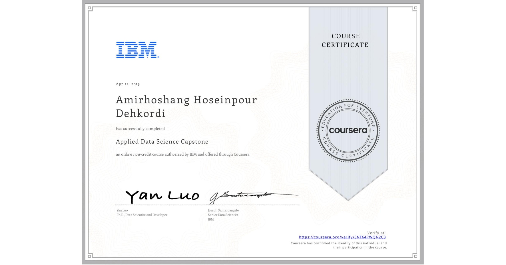View certificate for Amirhoshang Hoseinpour Dehkordi, Applied Data Science Capstone, an online non-credit course authorized by IBM and offered through Coursera