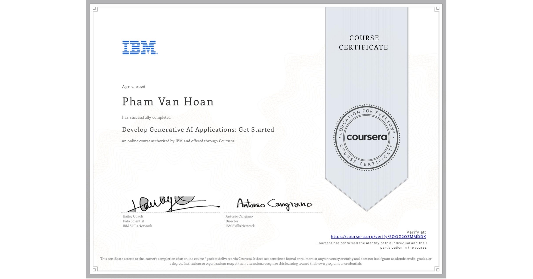 View certificate for Pham Van Hoan,  Develop Generative AI Applications: Get Started, an online non-credit course authorized by IBM and offered through Coursera