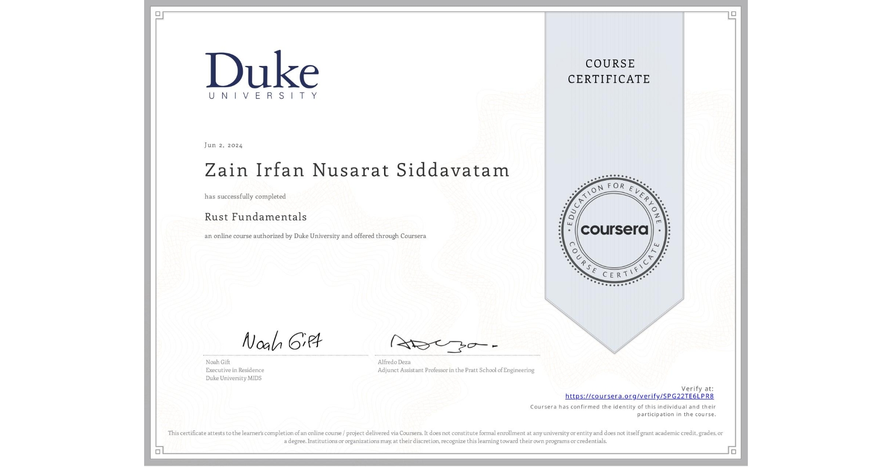 View certificate for Zain Irfan Nusarat Siddavatam, Rust Fundamentals, an online non-credit course authorized by Duke University and offered through Coursera