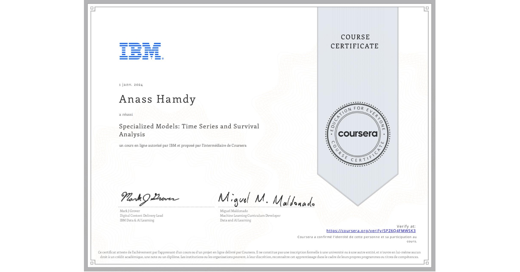 View certificate for Anass Hamdy, Specialized Models: Time Series and Survival Analysis, an online non-credit course authorized by IBM and offered through Coursera