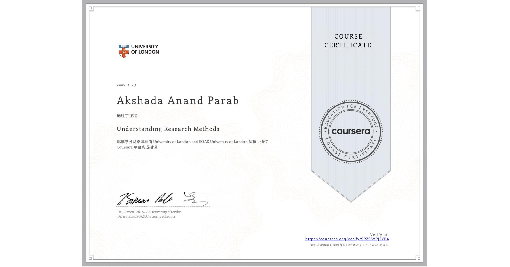 View certificate for Akshada Anand Parab, Understanding Research Methods, an online non-credit course authorized by University of London & SOAS University of London and offered through Coursera