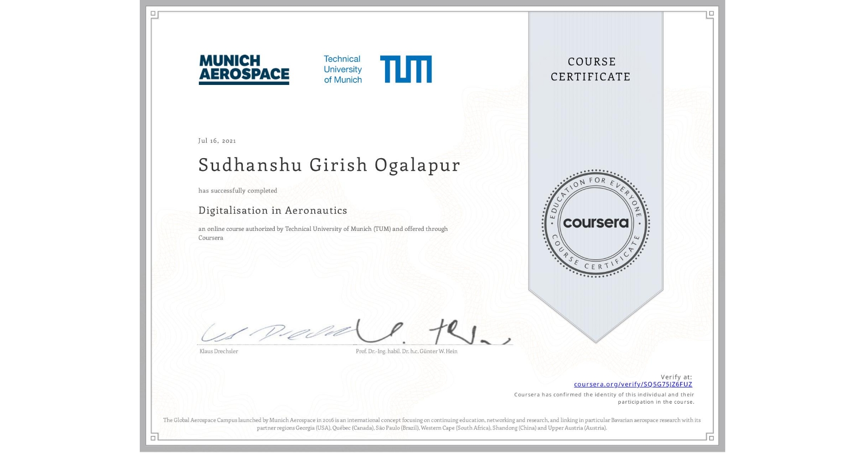 View certificate for Sudhanshu Girish Ogalapur, Digitalisation in Aeronautics, an online non-credit course authorized by Technical University of Munich (TUM) and offered through Coursera
