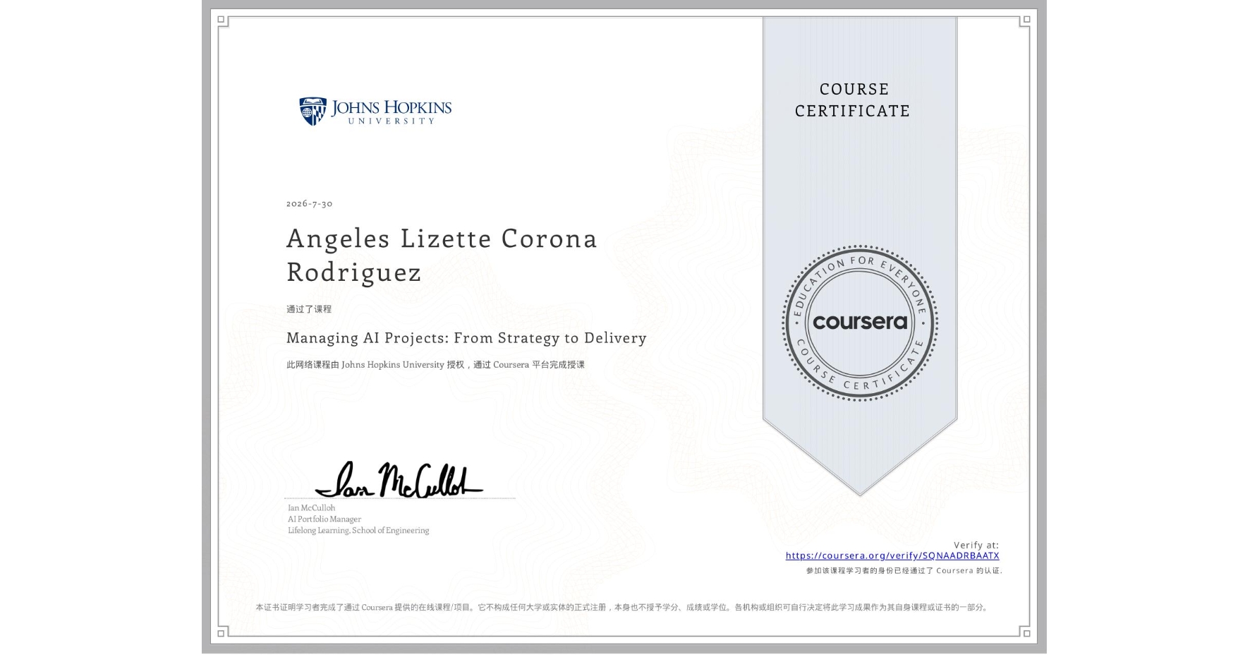 View certificate for Angeles Lizette Corona Rodriguez, Managing AI Projects: From Strategy to Delivery, an online non-credit course authorized by Johns Hopkins University and offered through Coursera
