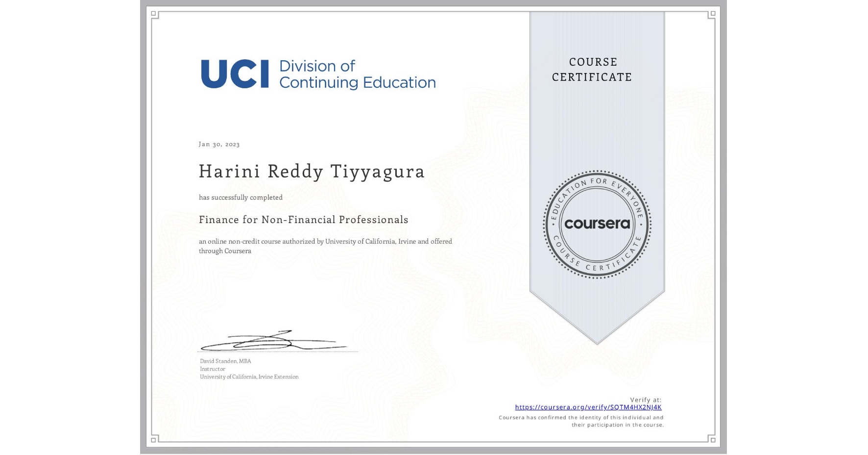 View certificate for Harini Reddy Tiyyagura, Finance for Non-Financial Professionals, an online non-credit course authorized by University of California, Irvine and offered through Coursera