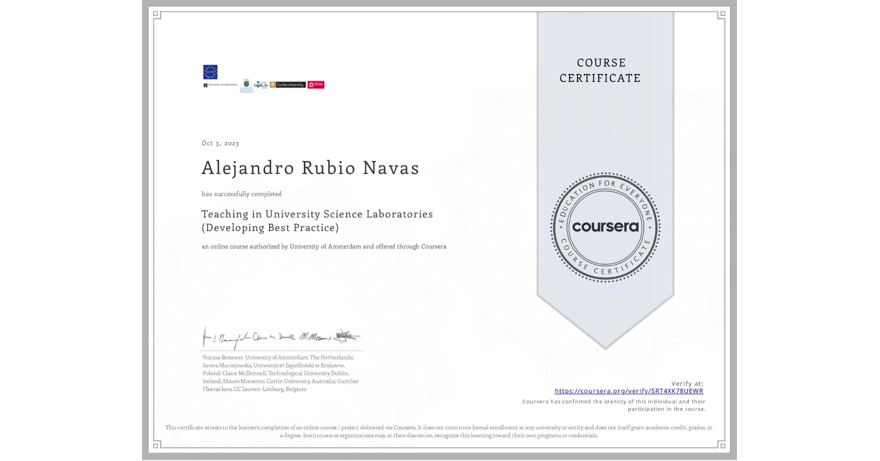 View certificate for Alejandro Rubio Navas, Teaching in University Science Laboratories (Developing Best Practice), an online non-credit course authorized by University of Amsterdam and offered through Coursera