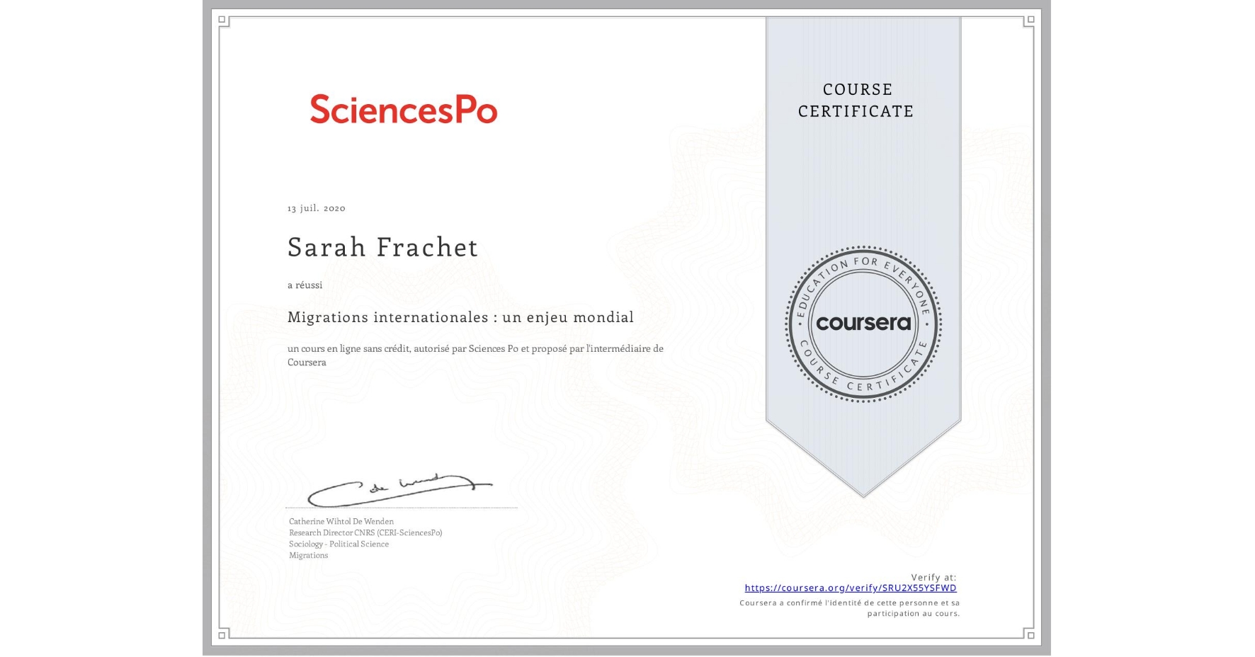 View certificate for Sarah Frachet, Migrations internationales : un enjeu mondial, an online non-credit course authorized by Sciences Po and offered through Coursera
