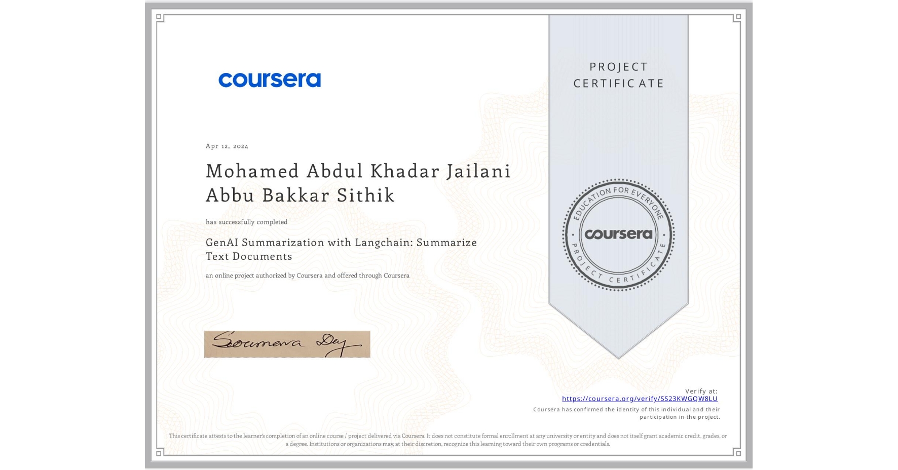 View certificate for Mohamed Abdul Khadar Jailani Abbu Bakkar Sithik, GenAI Summarization with Langchain: Summarize Text Documents, an online non-credit course authorized by Coursera and offered through Coursera