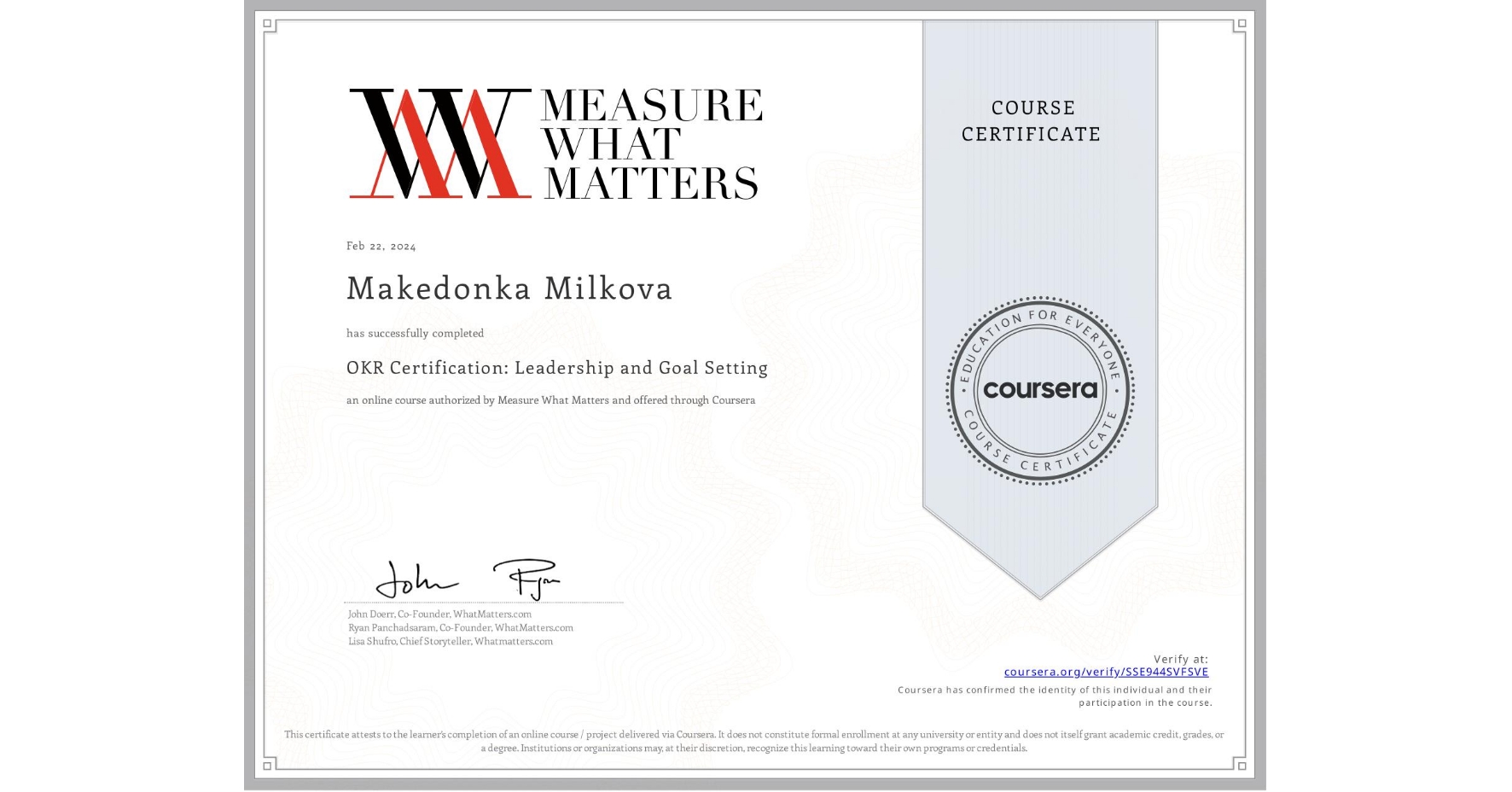 View certificate for Makedonka Milkova, OKR Certification: Leadership and Goal Setting, an online non-credit course authorized by Measure What Matters and offered through Coursera