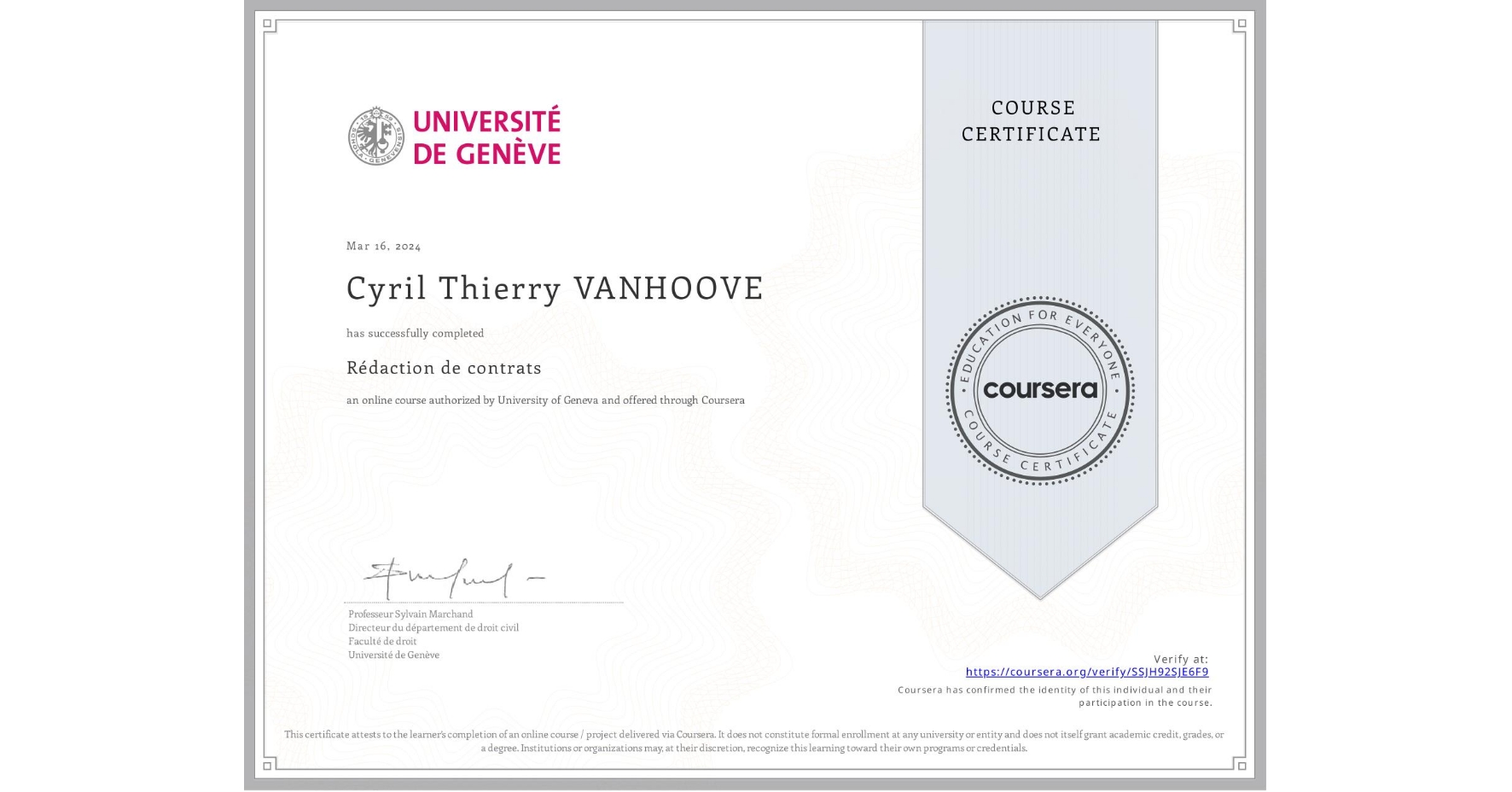 View certificate for Cyril Thierry VANHOOVE, Rédaction de contrats, an online non-credit course authorized by University of Geneva and offered through Coursera