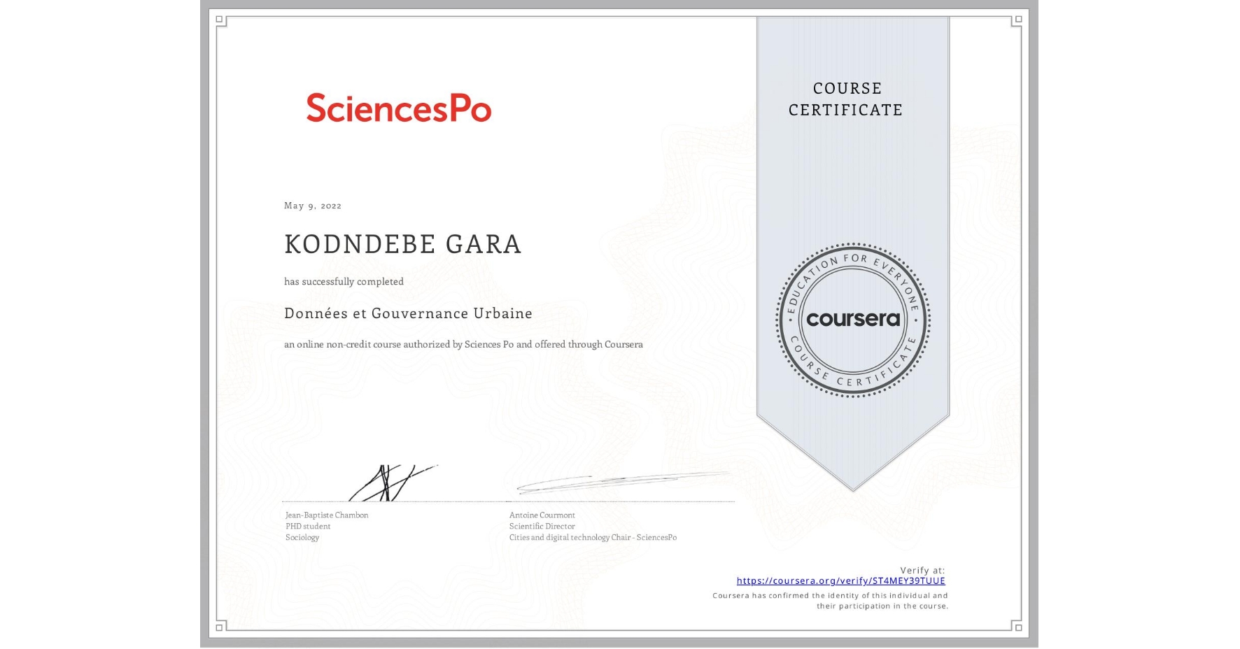 View certificate for KODNDEBE GARA, Données et Gouvernance Urbaine, an online non-credit course authorized by Sciences Po and offered through Coursera