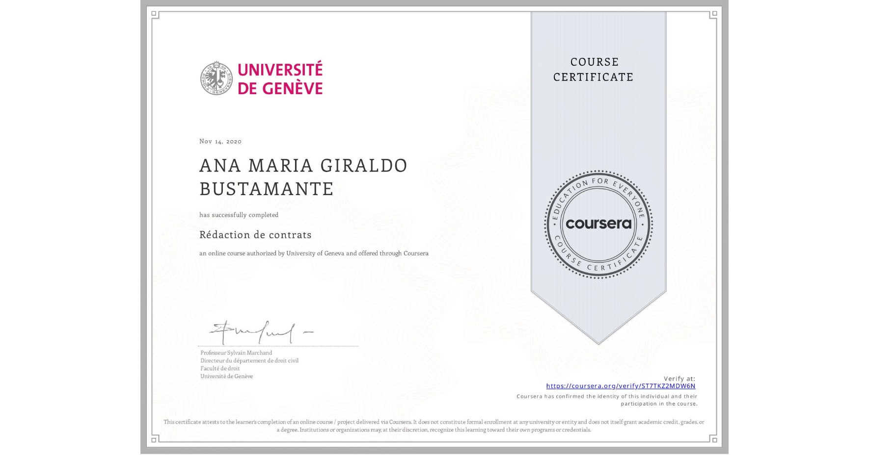 View certificate for ANA MARIA  GIRALDO BUSTAMANTE, Rédaction de contrats, an online non-credit course authorized by University of Geneva and offered through Coursera