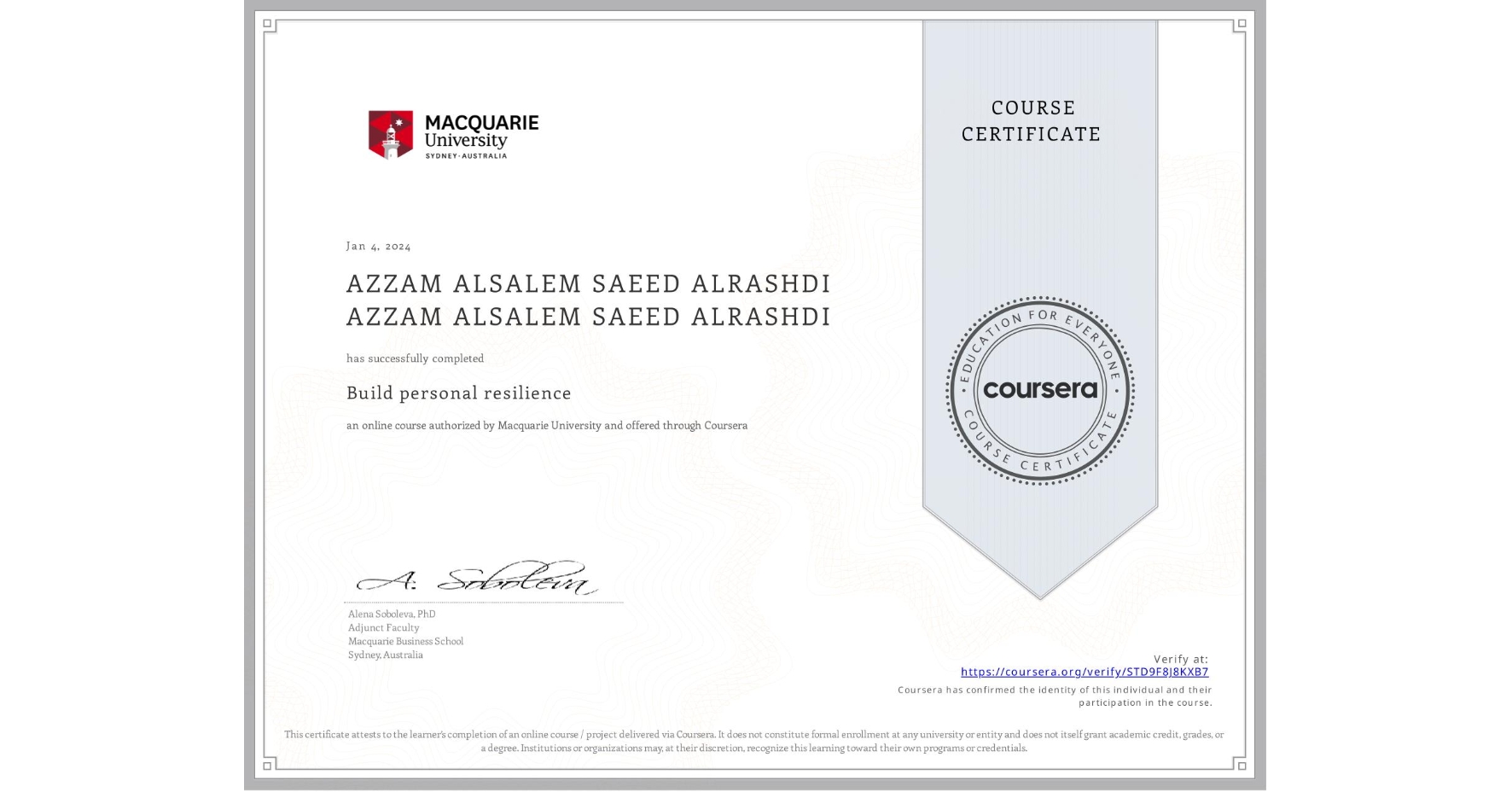 View certificate for AZZAM ALSALEM SAEED ALRASHDI AZZAM ALSALEM SAEED ALRASHDI, Build personal resilience, an online non-credit course authorized by Macquarie University and offered through Coursera