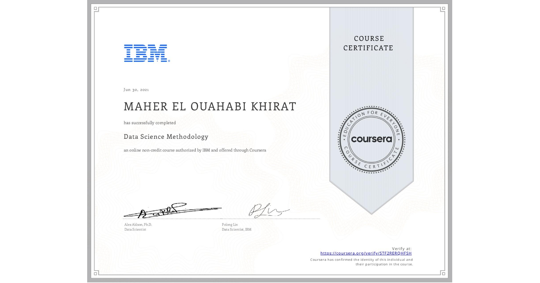 View certificate for MAHER EL OUAHABI KHIRAT, Data Science Methodology, an online non-credit course authorized by IBM and offered through Coursera