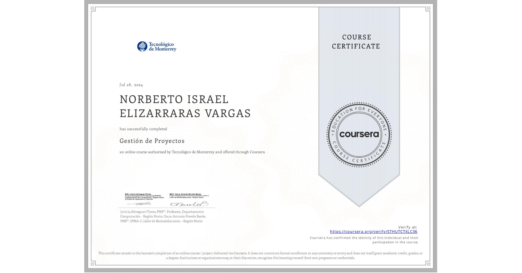View certificate for NORBERTO ISRAEL ELIZARRARAS VARGAS, Gestión de Proyectos, an online non-credit course authorized by Tecnológico de Monterrey and offered through Coursera