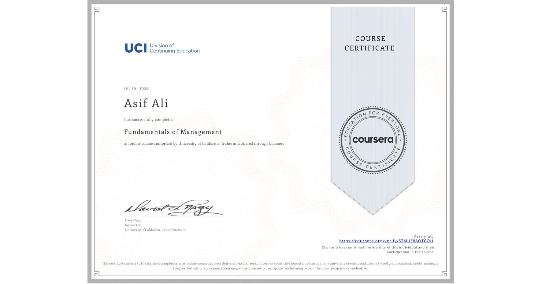 View certificate for Asif Ali, Fundamentals of Management, an online non-credit course authorized by University of California, Irvine and offered through Coursera