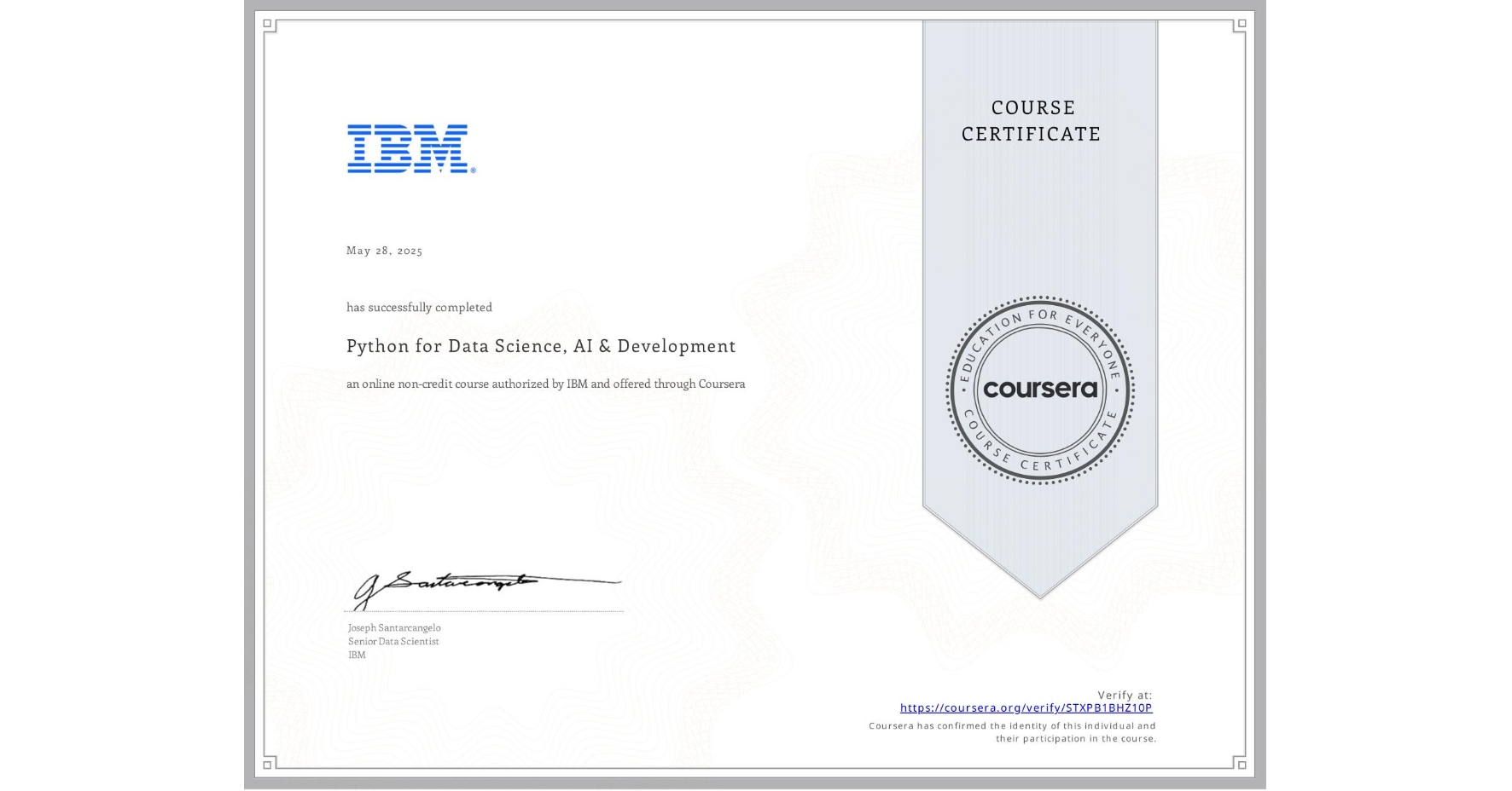 View certificate for  , Python for Data Science, AI & Development, an online non-credit course authorized by IBM and offered through Coursera