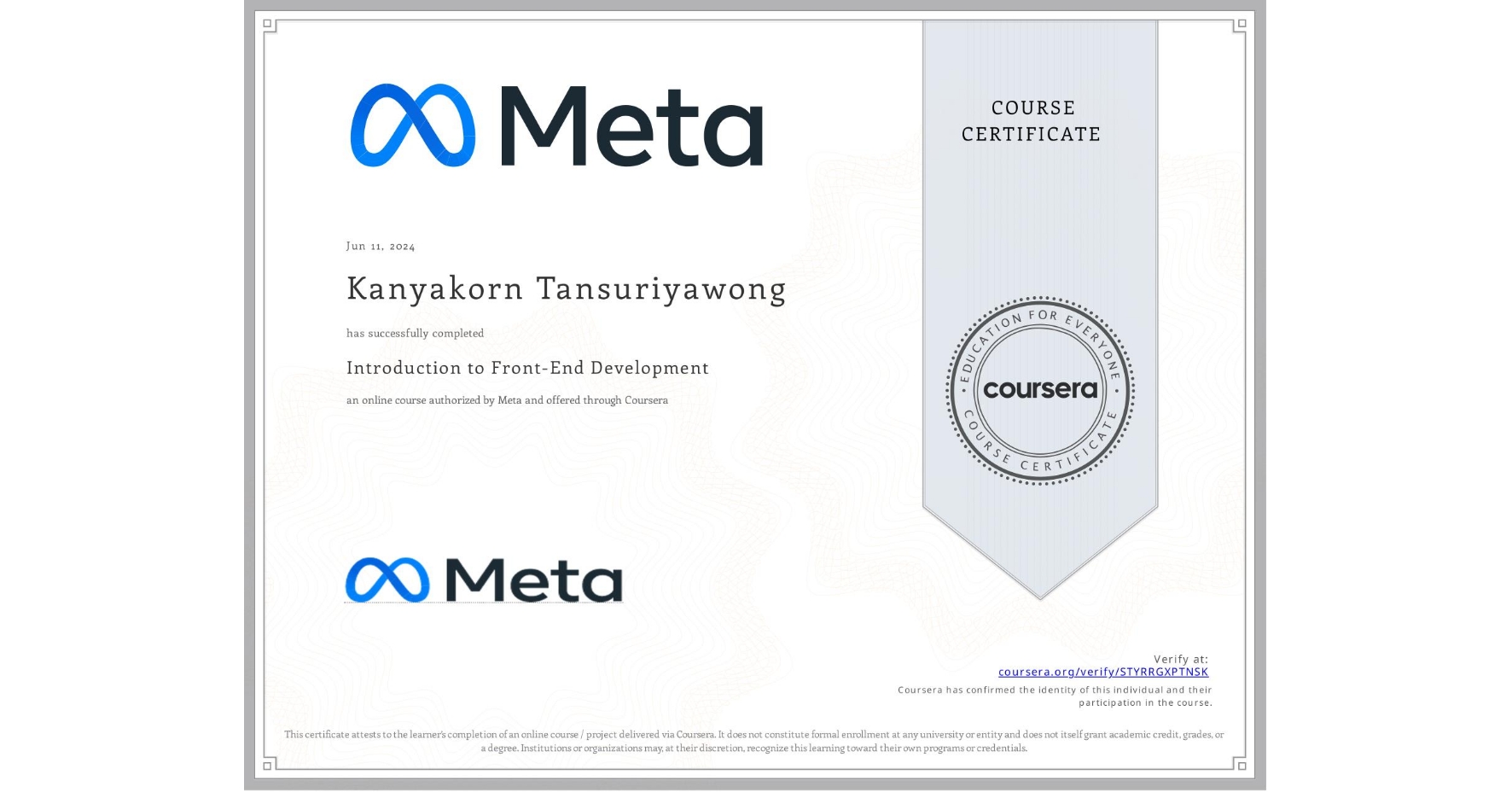 View certificate for Kanyakorn Tansuriyawong, Introduction to Front-End Development, an online non-credit course authorized by Meta and offered through Coursera