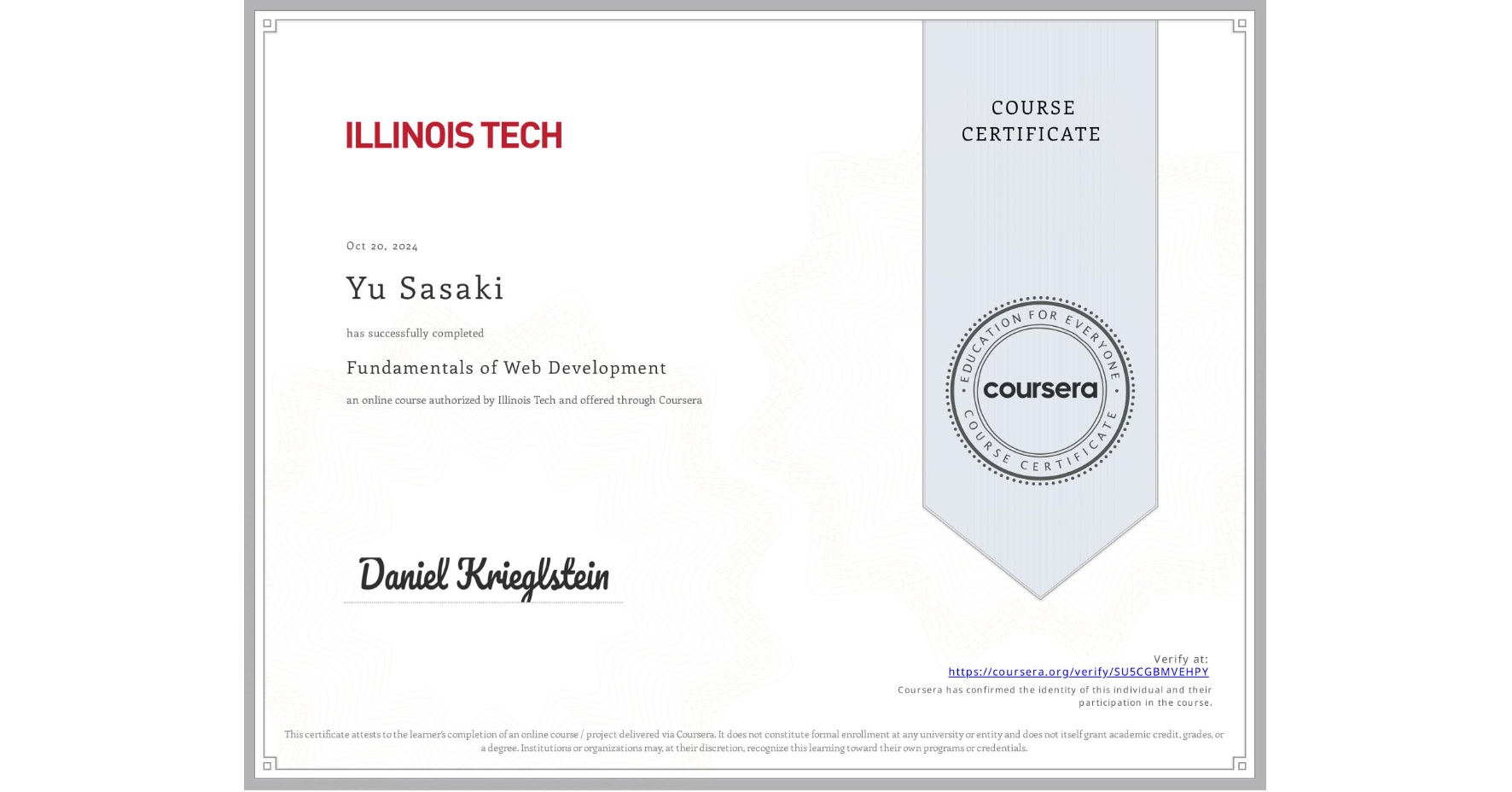 View certificate for Yu Sasaki, Fundamentals of Web Development, an online non-credit course authorized by Illinois Tech and offered through Coursera