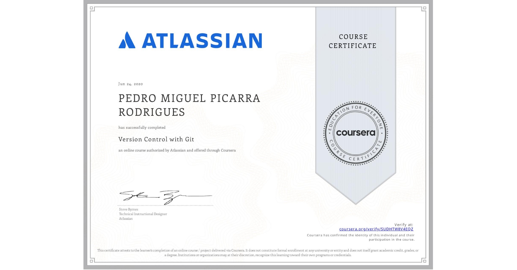 View certificate for PEDRO MIGUEL  PICARRA RODRIGUES, Version Control with Git, an online non-credit course authorized by Atlassian and offered through Coursera