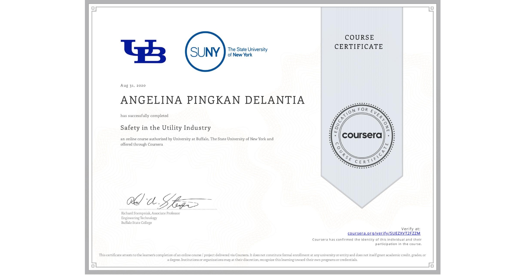 View certificate for ANGELINA PINGKAN DELANTIA, Safety in the Utility Industry , an online non-credit course authorized by University at Buffalo & The State University of New York and offered through Coursera