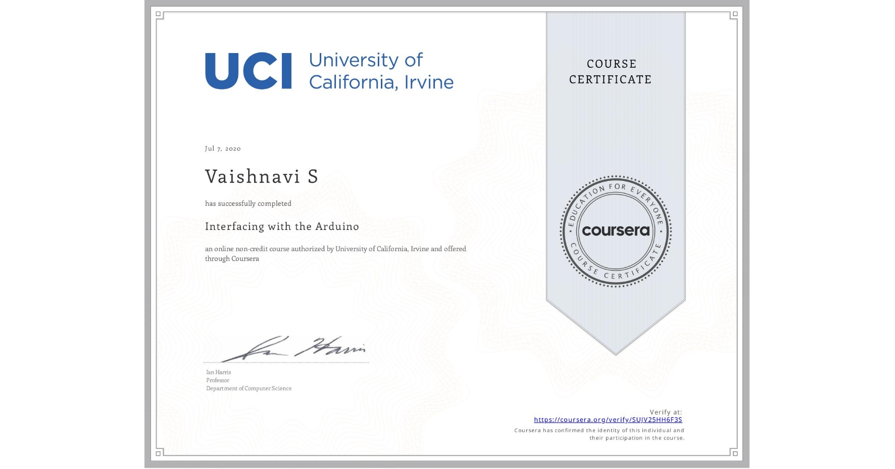 View certificate for Vaishnavi S, Interfacing with the Arduino, an online non-credit course authorized by University of California, Irvine and offered through Coursera