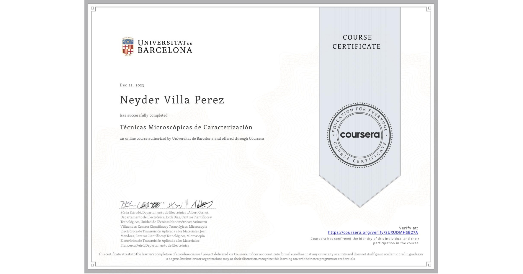 View certificate for Neyder Villa Perez, Técnicas Microscópicas de Caracterización , an online non-credit course authorized by Universitat de Barcelona and offered through Coursera