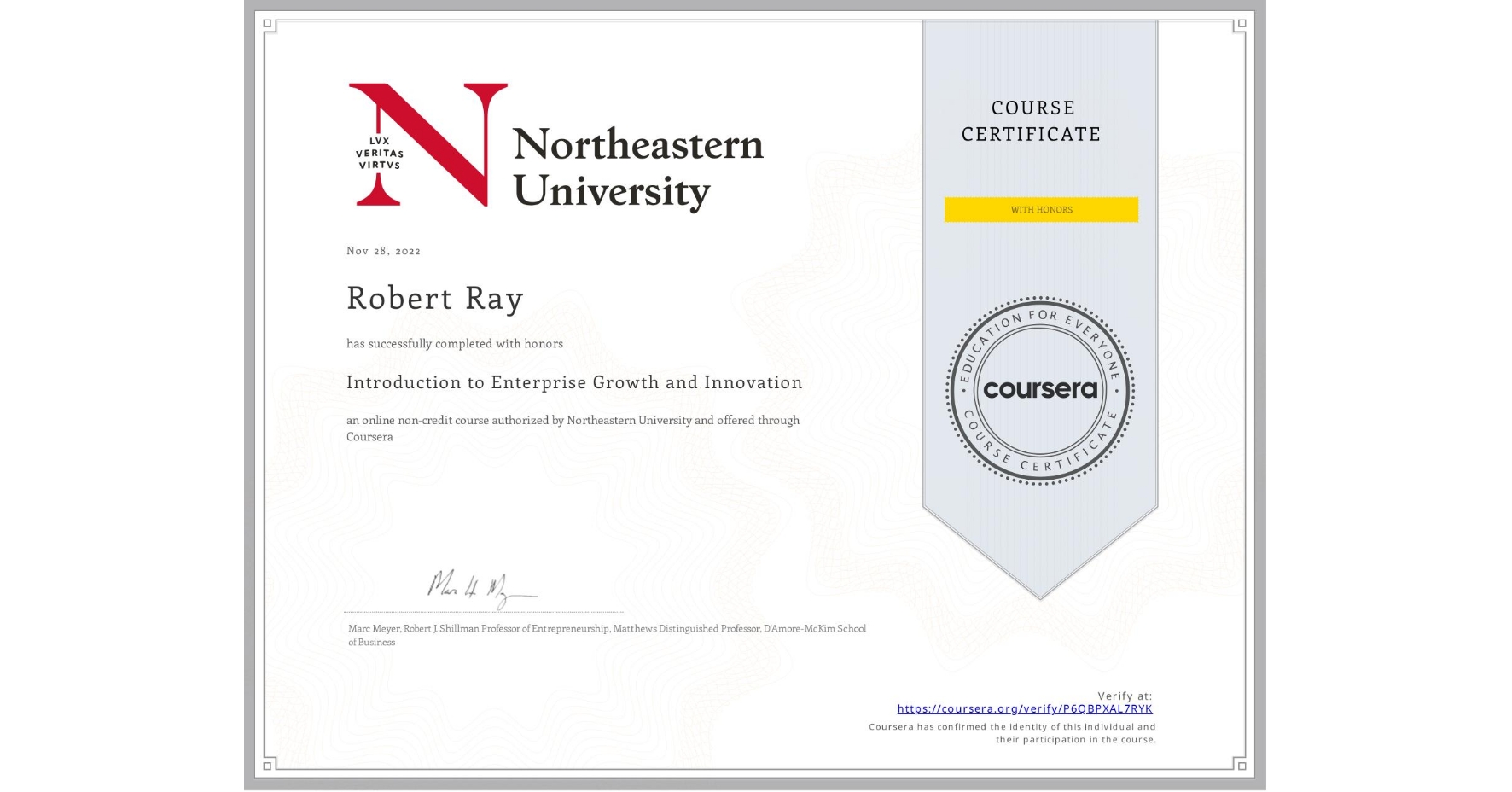 View certificate for Robert Ray, Introduction to Enterprise Growth and Innovation, an online non-credit course authorized by Northeastern University and offered through Coursera