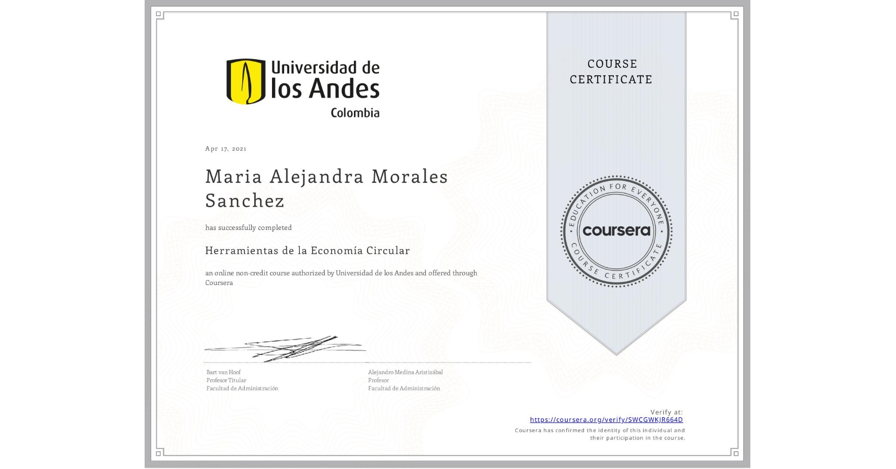 View certificate for Maria Alejandra Morales Sanchez, Herramientas de la Economía Circular, an online non-credit course authorized by Universidad de los Andes and offered through Coursera
