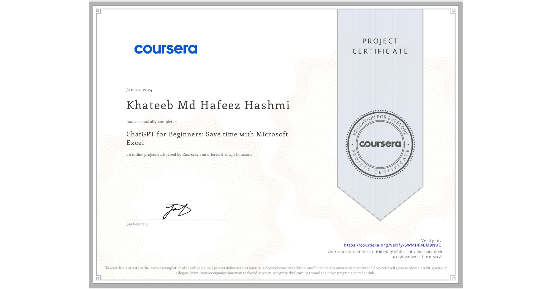 View certificate for Khateeb Md Hafeez Hashmi, ChatGPT for Beginners: Save time with Microsoft Excel, an online non-credit course authorized by Coursera and offered through Coursera