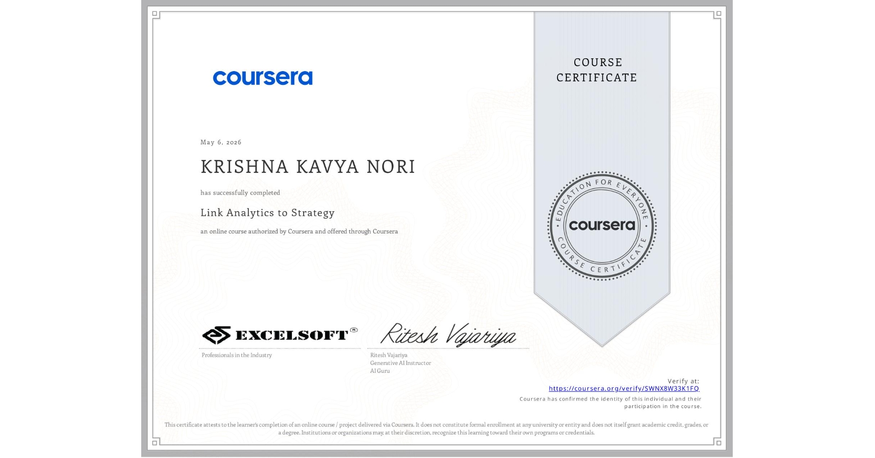 View certificate for KRISHNA KAVYA NORI, Link Analytics to Strategy, an online non-credit course authorized by Coursera and offered through Coursera