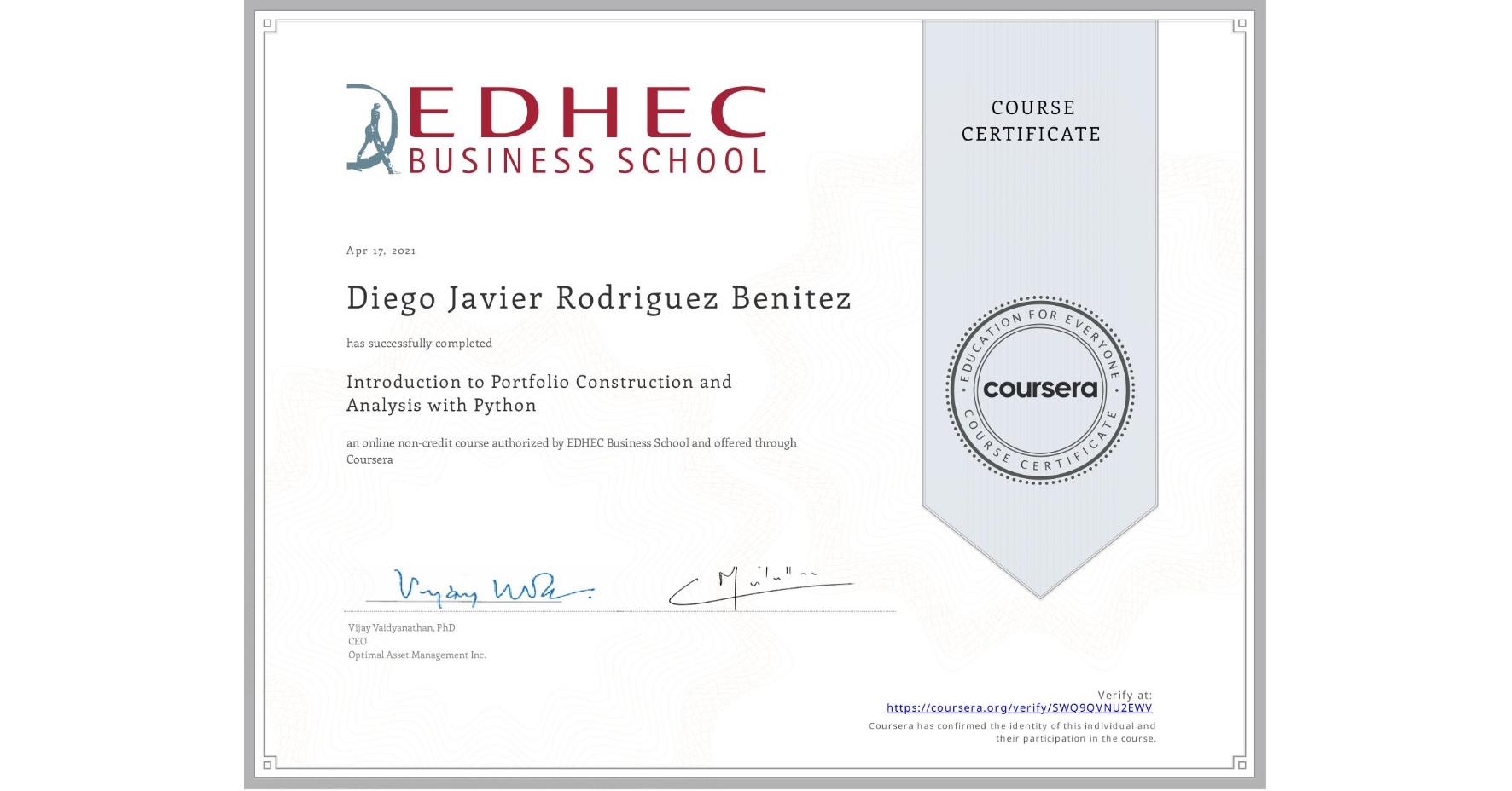 View certificate for Diego Javier Rodriguez Benitez, Introduction to Portfolio Construction and Analysis with Python, an online non-credit course authorized by EDHEC Business School and offered through Coursera