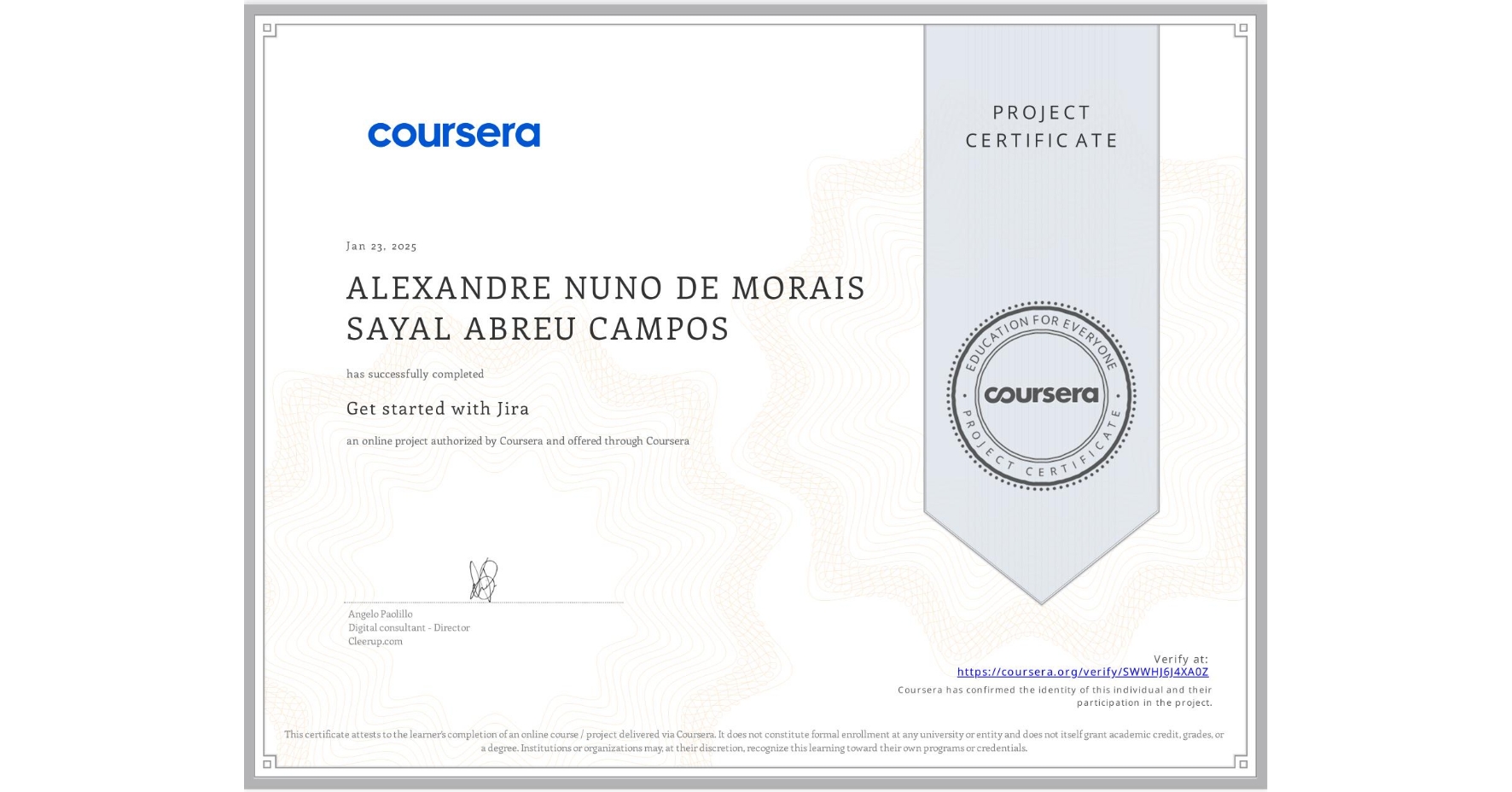 View certificate for ALEXANDRE NUNO  DE MORAIS SAYAL ABREU CAMPOS, Get started with Jira, an online non-credit course authorized by Coursera and offered through Coursera