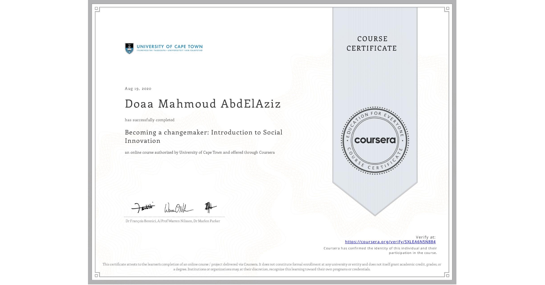View certificate for Doaa Mahmoud AbdElAziz, Becoming a changemaker: Introduction to Social Innovation, an online non-credit course authorized by University of Cape Town and offered through Coursera