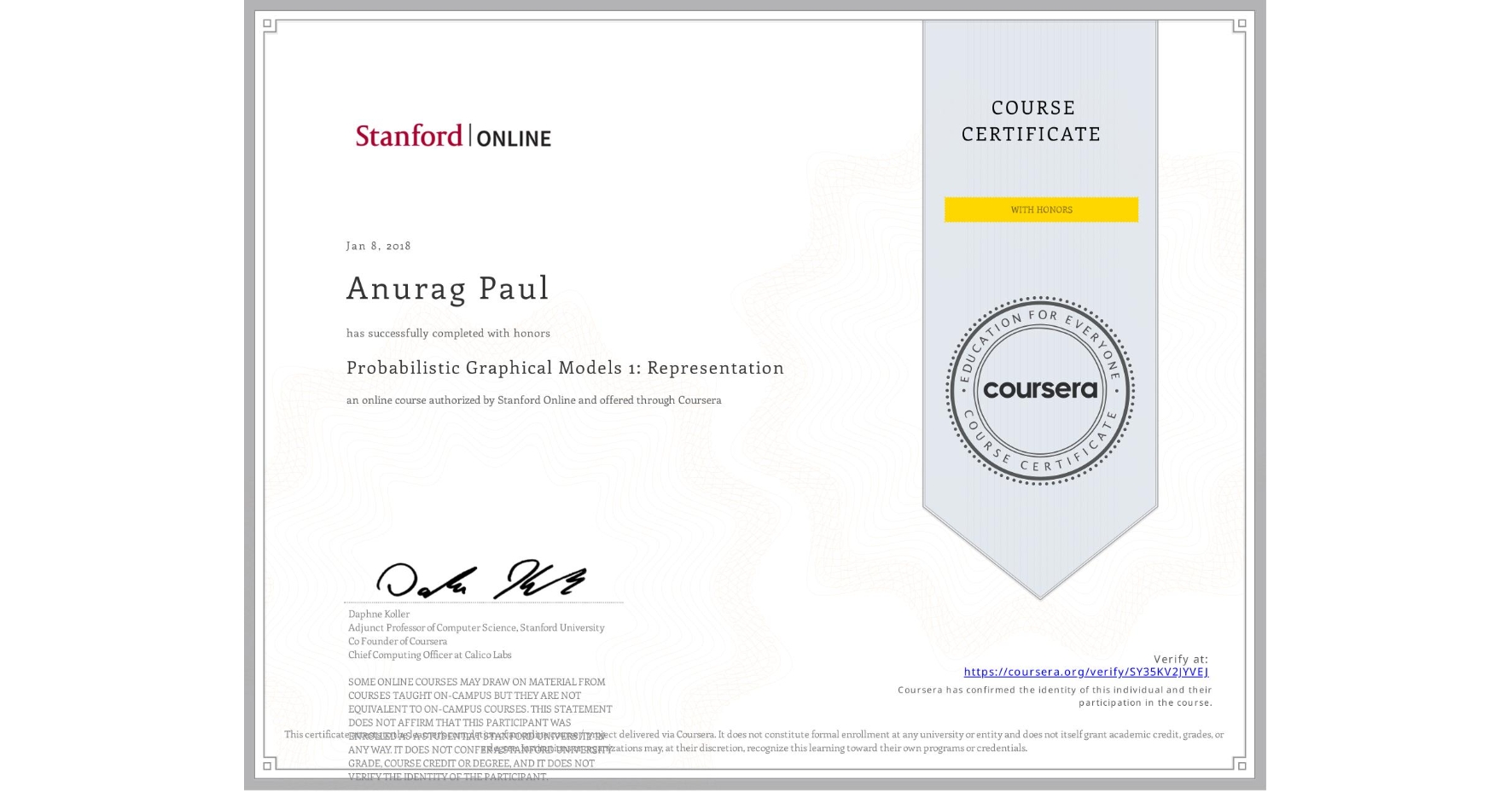 View certificate for Anurag Paul, Probabilistic Graphical Models 1: Representation, an online non-credit course authorized by Stanford Online and offered through Coursera