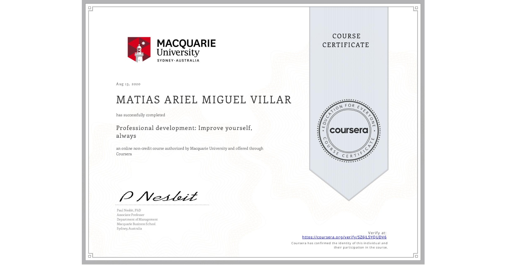 View certificate for MATIAS ARIEL  MIGUEL VILLAR, Professional development: Improve yourself, always, an online non-credit course authorized by Macquarie University and offered through Coursera