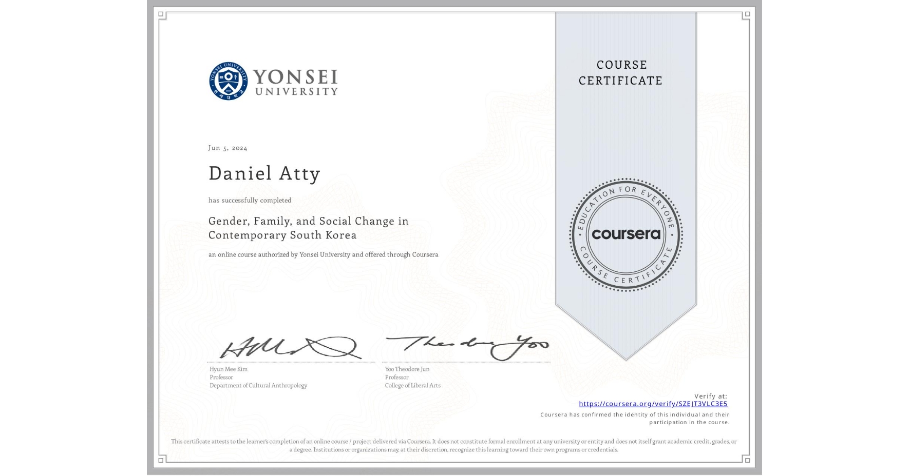 View certificate for Daniel Atty, Gender, Family, and Social Change in Contemporary South Korea, an online non-credit course authorized by Yonsei University and offered through Coursera