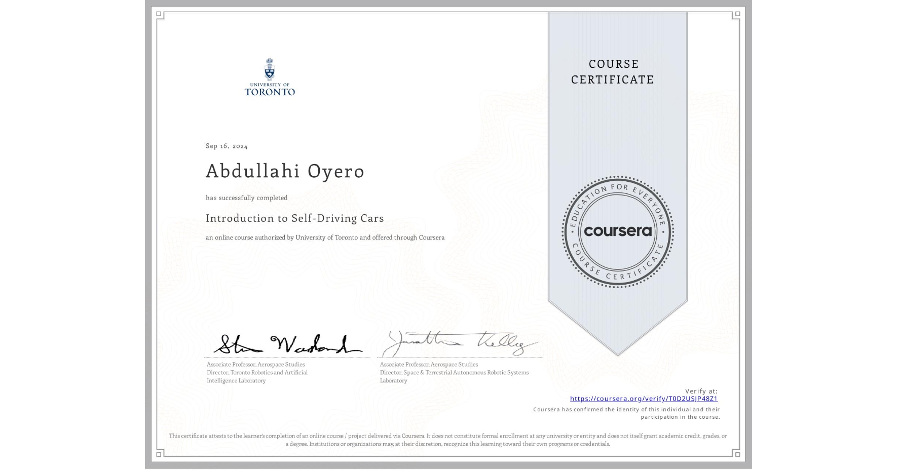 View certificate for Abdullahi Oyero, Introduction to Self-Driving Cars, an online non-credit course authorized by University of Toronto and offered through Coursera