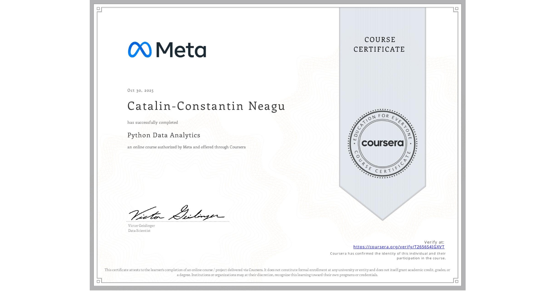 View certificate for Catalin-Constantin Neagu, Python Data Analytics, an online non-credit course authorized by Meta and offered through Coursera