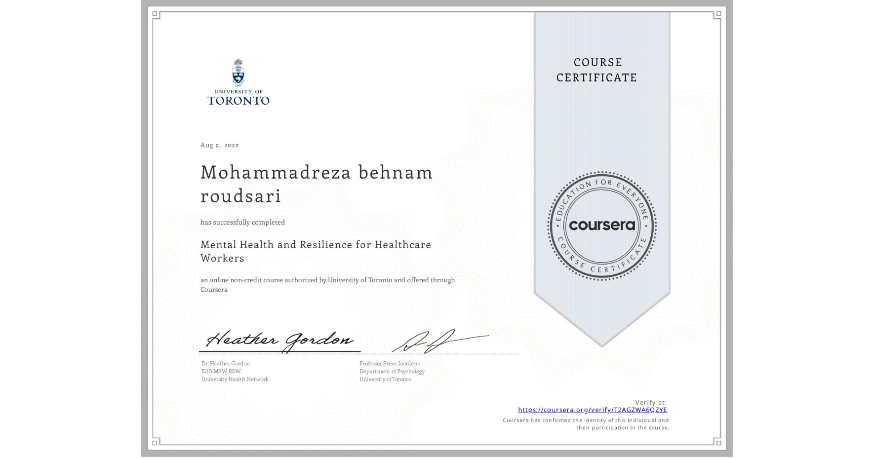 View certificate for Mohammadreza behnam roudsari, Mental Health and Resilience for Healthcare Workers, an online non-credit course authorized by University of Toronto and offered through Coursera