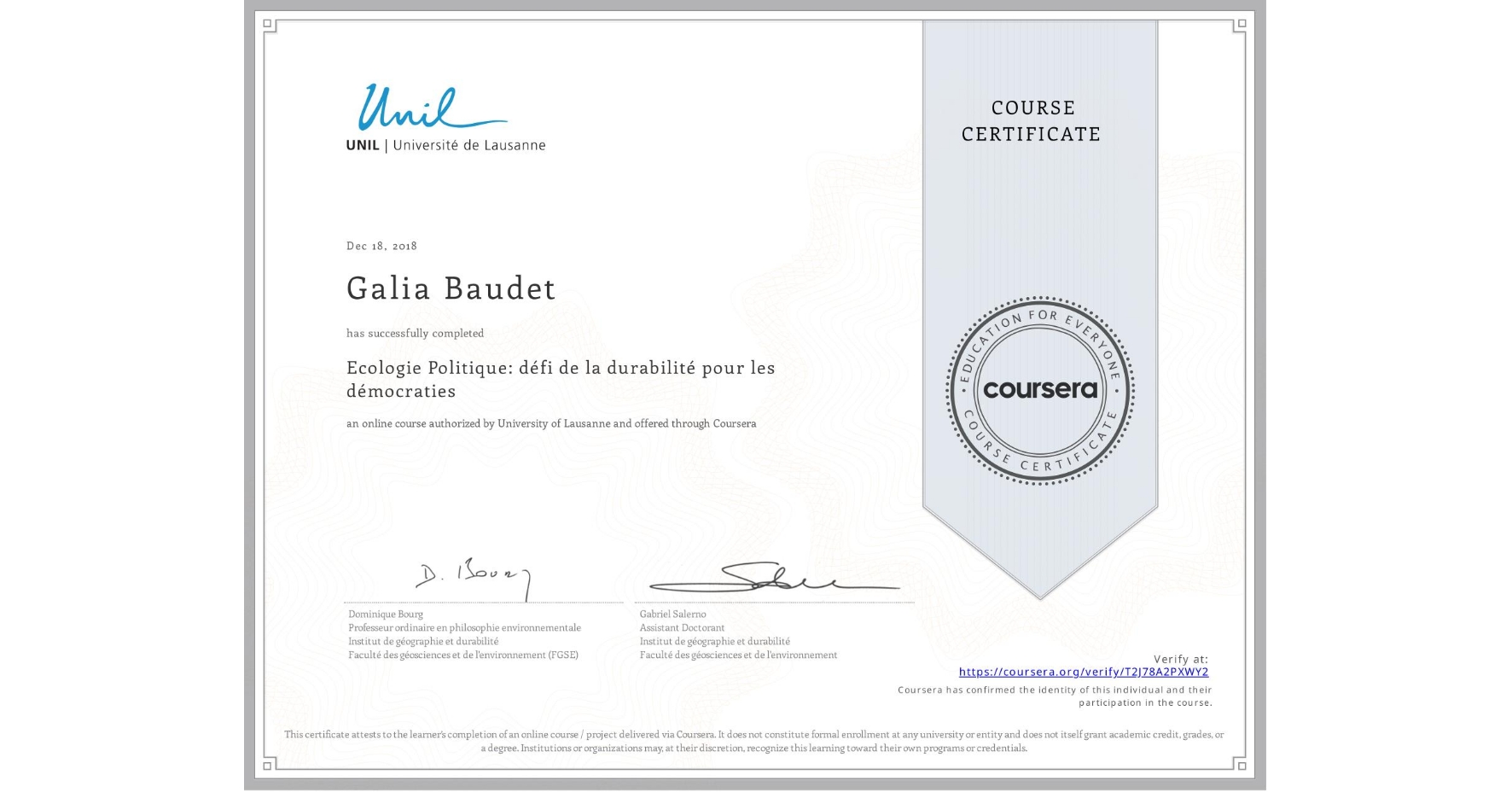 View certificate for Galia Baudet, Ecologie Politique: défi de la durabilité pour les démocraties, an online non-credit course authorized by University of Lausanne and offered through Coursera