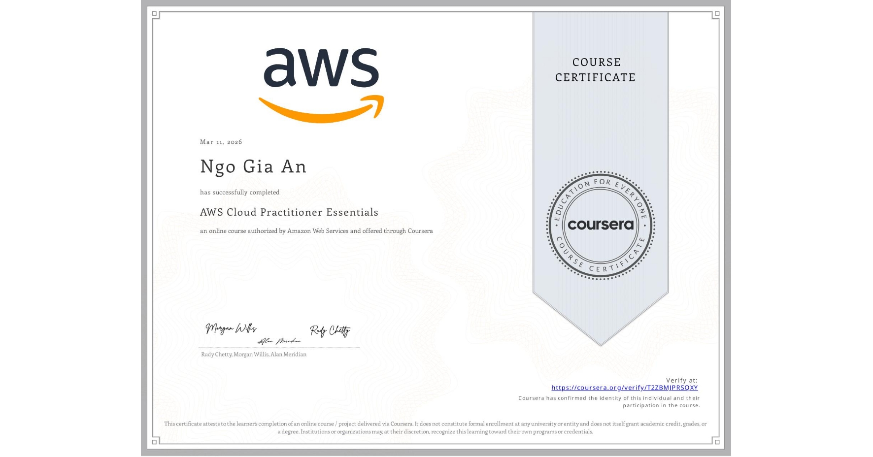 View certificate for Ngo Gia An, AWS Cloud Practitioner Essentials, an online non-credit course authorized by Amazon Web Services and offered through Coursera