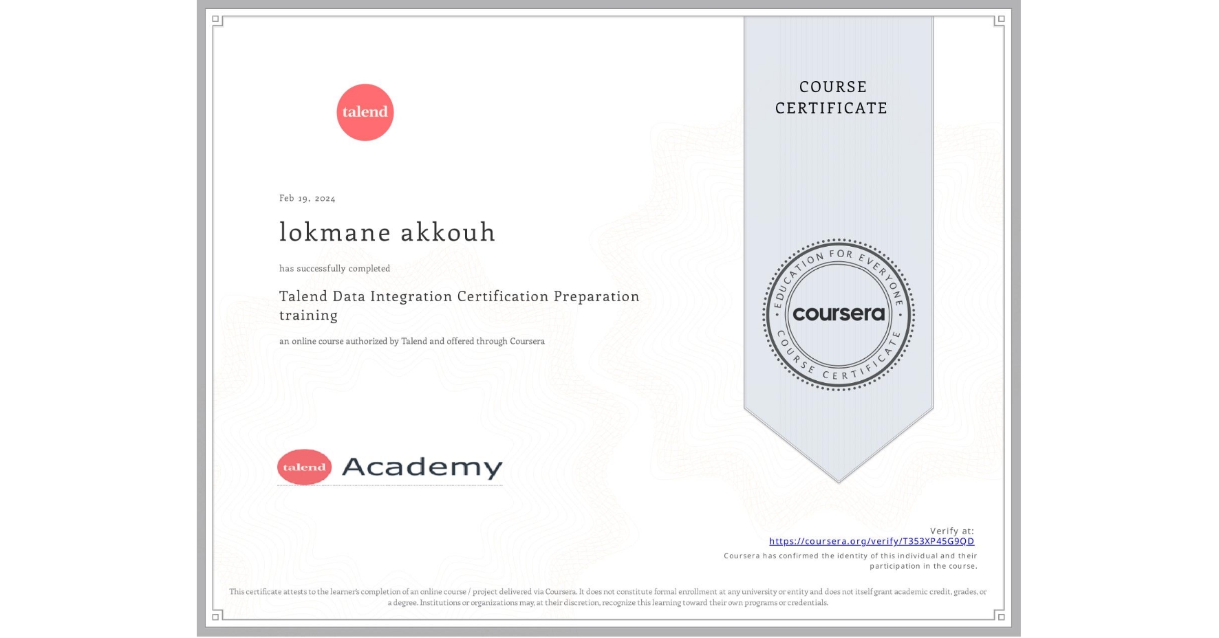 View certificate for lokmane akkouh, Talend Data Integration Certification Preparation training, an online non-credit course authorized by Talend and offered through Coursera