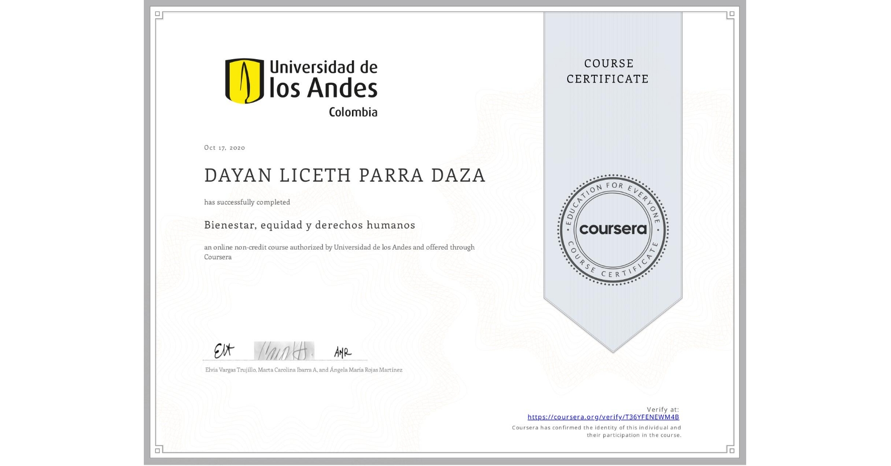View certificate for DAYAN LICETH PARRA DAZA , Bienestar, equidad y derechos humanos, an online non-credit course authorized by Universidad de los Andes and offered through Coursera