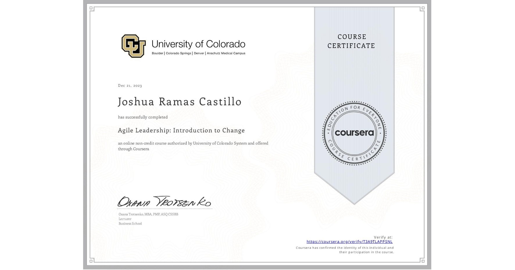 View certificate for Joshua Ramas Castillo, Agile Leadership: Introduction to Change, an online non-credit course authorized by University of Colorado System and offered through Coursera