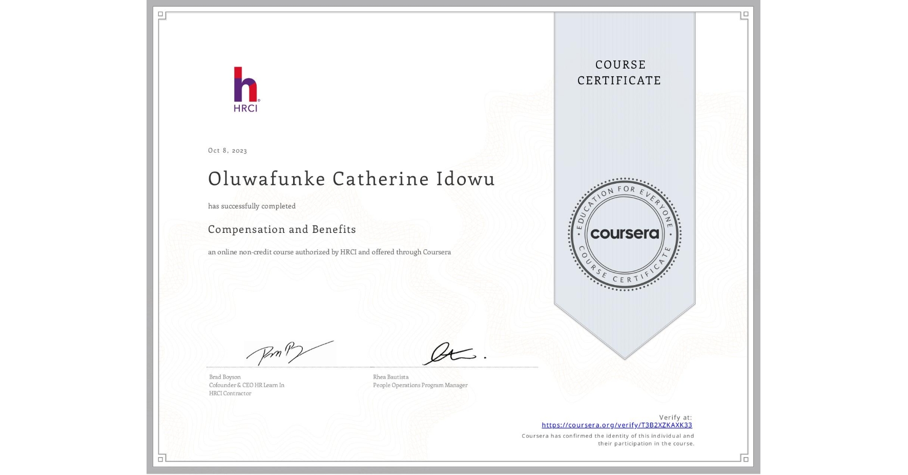 View certificate for Oluwafunke Catherine Idowu, Compensation and Benefits, an online non-credit course authorized by HRCI and offered through Coursera