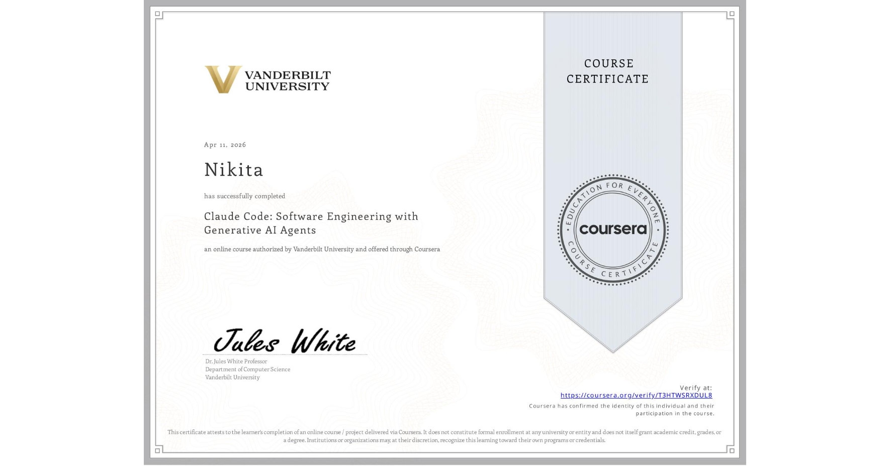 View certificate for Nikita , Claude Code: Software Engineering with Generative AI Agents, an online non-credit course authorized by Vanderbilt University and offered through Coursera