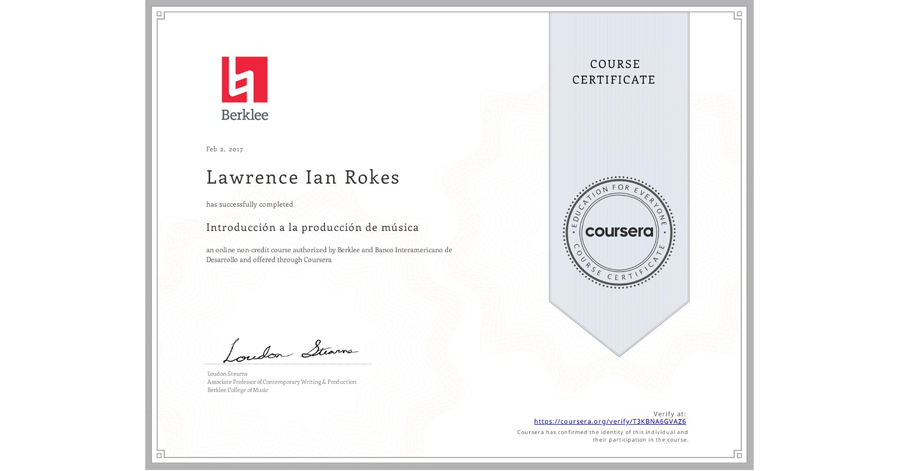 View certificate for Lawrence Ian Rokes, Introducción a la producción de música, an online non-credit course authorized by Berklee & Banco Interamericano de Desarrollo and offered through Coursera